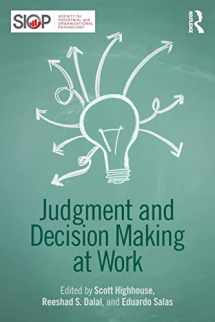 9781138801714-1138801712-Judgment and Decision Making at Work (SIOP Organizational Frontiers Series)