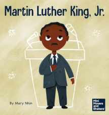 9781637313190-1637313195-Martin Luther King, Jr.: A Kid's Book About Advancing Civil Rights With Nonviolence (Mini Movers and Shakers)