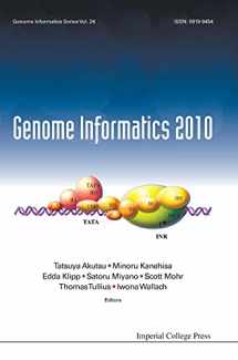 9781848166578-1848166575-GENOME INFORMATICS 2010: GENOME INFORMATICS SERIES VOL. 24 - PROCEEDINGS OF THE 10TH ANNUAL INTERNATIONAL WORKSHOP ON BIOINFORMATICS AND SYSTEMS BIOLOGY (IBSB 2010)