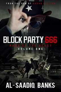 9780997187182-0997187182-Block Party 666: Mark of the Beast Volume 1 (Block Party series)