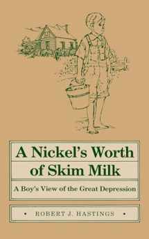 9780809313051-0809313057-Nickel's Worth of Skim Milk: A Boy's View of the Great Depression (Shawnee Books)