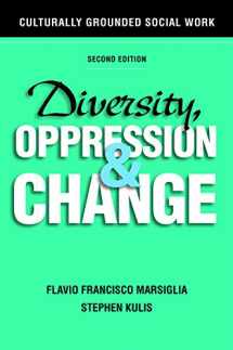 9781935871545-1935871544-Diversity, Oppression, and Change: Culturally Grounded Social Work