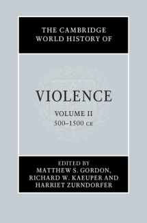 9781107156388-1107156386-The Cambridge World History of Violence (Volume 2)