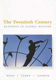 9780072893243-0072893249-The Twentieth Century: Readings in Global History