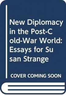 9780312096830-0312096836-New Diplomacy in the Post-Cold-War World: Essays for Susan Strange