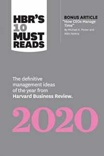 9781633698123-1633698122-HBR's 10 Must Reads 2020: The Definitive Management Ideas of the Year from Harvard Business Review (with bonus article "How CEOs Manage Time" by Michael E. Porter and Nitin Nohria)