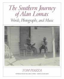 9780393081077-0393081079-The Southern Journey of Alan Lomax: Words, Photographs, and Music