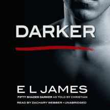 9780525634621-0525634622-Darker: Fifty Shades Darker as Told by Christian (Fifty Shades of Grey Series)