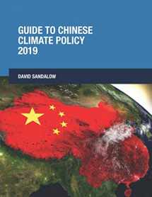9781691490240-1691490245-Guide to Chinese Climate Policy