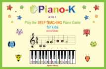 9780982311516-0982311516-Piano-K. Play the Self-Teaching Piano Game for Kids. Level 2