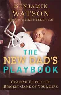 9780801018978-0801018978-The New Dad's Playbook: Gearing Up for the Biggest Game of Your Life