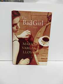 9780374182434-0374182434-The Bad Girl: A Novel