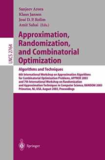 9783540407706-3540407707-Approximation, Randomization, and Combinatorial Optimization. Algorithms and Techniques: 6th International Workshop on Approximation Algorithms for ... (Lecture Notes in Computer Science, 2764)