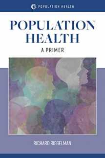 9781284152227-1284152227-Population Health: A Primer: A Primer
