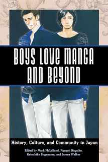 9781628461190-1628461195-Boys Love Manga and Beyond: History, Culture, and Community in Japan