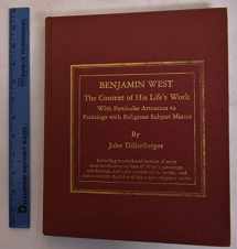 9780911536652-0911536655-Benjamin West: The Context of His Life's Work, With Particular Attention To Paintings with Religious Subject Matter