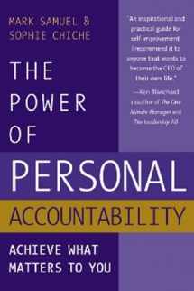 9780975263884-0975263889-The Power of Personal Accountability: Achieve What Matters to You