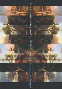 9780231156363-0231156367-Radical Democracy and Political Theology (Insurrections: Critical Studies in Religion, Politics, and Culture)