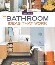 9781600853579-1600853579-New Bathroom Ideas that Work (Taunton's Ideas That Work)