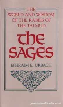 9780674785236-0674785231-The Sages: The World and Wisdom of the Rabbi's of the Talmud