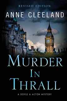 9781734431629-1734431628-Murder in Thrall: A Doyle & Acton mystery Revised edition (The Doyle & Acton Mystery Series)