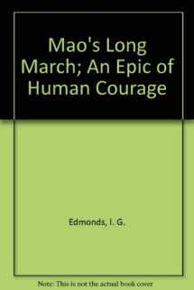 9780825530043-0825530040-Mao's Long March; An Epic of Human Courage