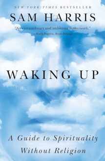 9781451636024-1451636024-Waking Up: A Guide to Spirituality Without Religion
