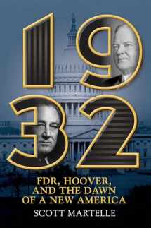 9780806541860-0806541865-1932: FDR, Hoover and the Dawn of a New America