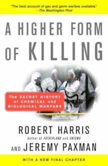 9780812966534-0812966538-A Higher Form of Killing: The Secret History of Chemical and Biological Warfare