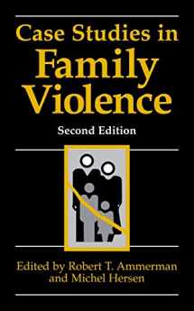 9780306462474-0306462478-Case Studies in Family Violence