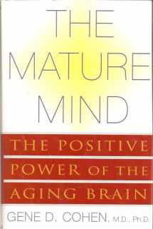 9780465012039-0465012035-The Mature Mind: The Positive Power of the Aging Brain