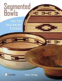 9780764341656-0764341650-Segmented Bowls for the Beginning Turner