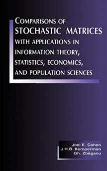 9780817640828-0817640827-Comparisons of Stochastic Matrices with Applications in Information Theory, Statistics, Economics and Population Sciences