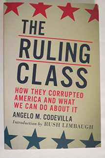 9780825305580-0825305586-The Ruling Class: How They Corrupted America and What We Can Do About It