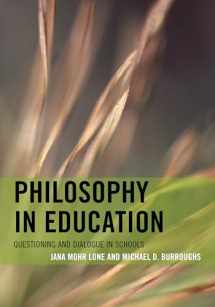 9781442234789-1442234784-Philosophy in Education: Questioning and Dialogue in Schools