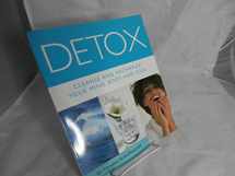 9781855858329-1855858320-Detox: Cleanse and Recharge Your Mind, Body and Soul