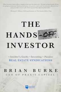 9781947200272-1947200275-The Hands-Off Investor: An Insider’s Guide to Investing in Passive Real Estate Syndications