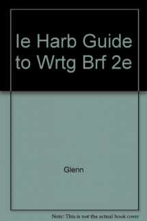 9781111840297-1111840296-Ie Harb Guide to Wrtg Brf 2e