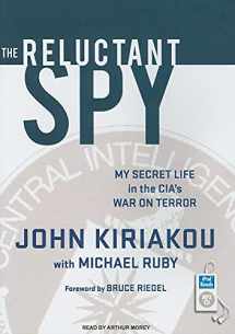 9781400165988-1400165989-The Reluctant Spy: My Secret Life in the CIA's War on Terror