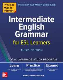 9781260453454-1260453456-Practice Makes Perfect: Intermediate English Grammar for ESL Learners, Third Edition
