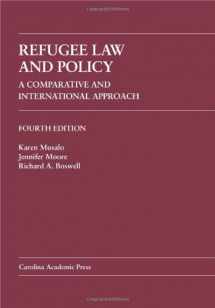 9781594608391-1594608393-Refugee Law and Policy: A Comparative and International Approach (Law Casebook)