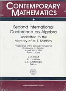 9780821802953-082180295X-Second International Conference on Algebra: Dedicated to the Memory of A.I. Shirshov : Proceedings of the Second International Conference on Algebra, ... Barnaul, Russua (Contemporary Mathematics)