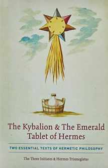 9781946774842-1946774847-The Kybalion & The Emerald Tablet of Hermes: Two Essential Texts of Hermetic Philosophy