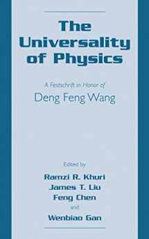9781461351443-1461351448-The Universality of Physics: A Festschrift in Honor of Deng Feng Wang