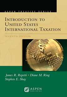9781543810806-1543810802-Aspen Treatise for Introduction To United States International Taxation (Aspen Treatise Series)