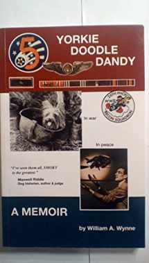 9780965225403-0965225402-Yorkie Doodle Dandy: A Memoir -- 7th edition