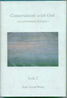 9781571740564-1571740562-Conversations With God : An Uncommon Dialogue (Book 2)