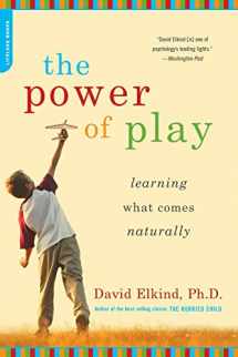 9780738211107-0738211109-The Power of Play: Learning What Comes Naturally