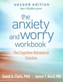 9781462546169-1462546161-The Anxiety and Worry Workbook: The Cognitive Behavioral Solution