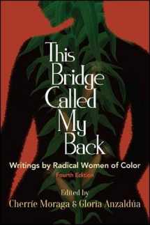 9781438454399-1438454392-This Bridge Called My Back: Writings by Radical Women of Color